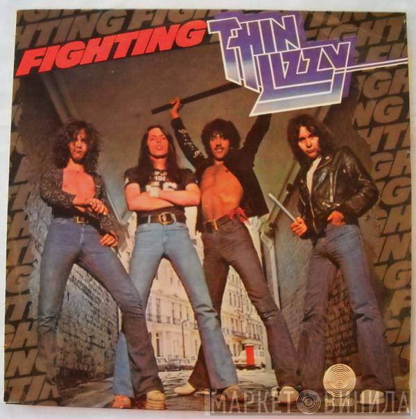  Thin Lizzy  - Fighting