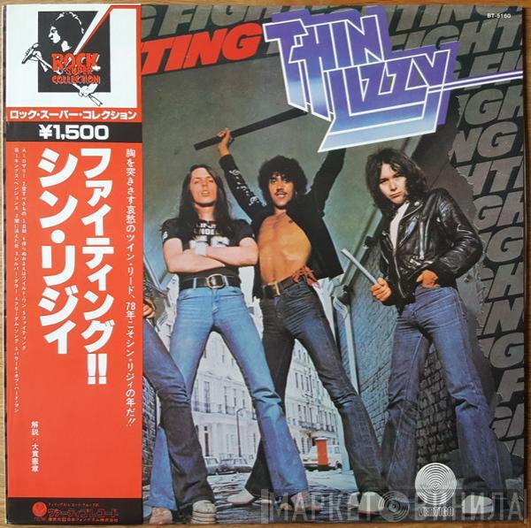  Thin Lizzy  - Fighting