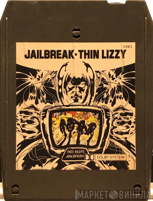  Thin Lizzy  - Jailbreak