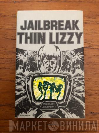  Thin Lizzy  - Jailbreak
