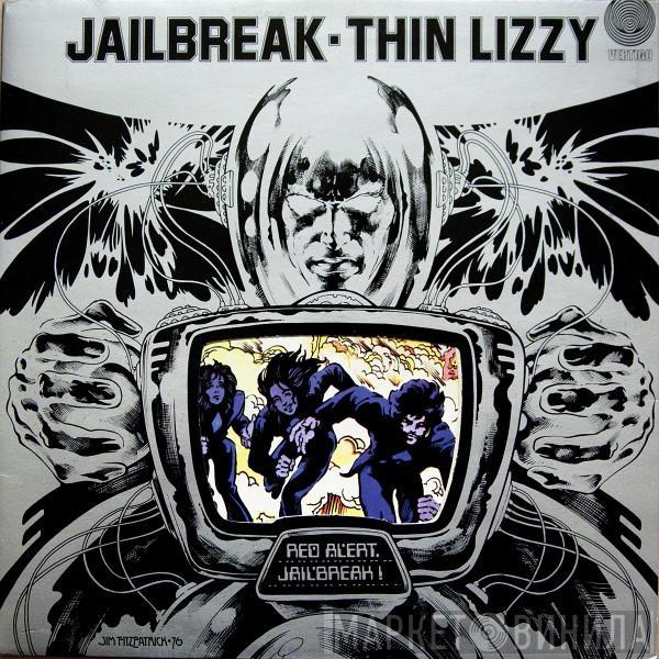 Thin Lizzy  - Jailbreak