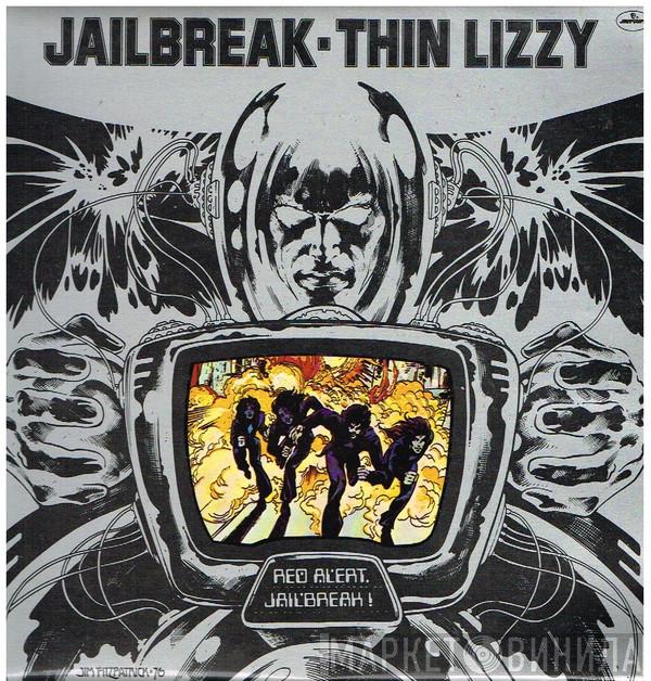  Thin Lizzy  - Jailbreak