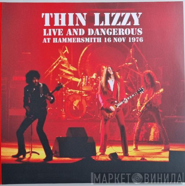 Thin Lizzy - Live And Dangerous At Hammersmith 16 Nov 1976