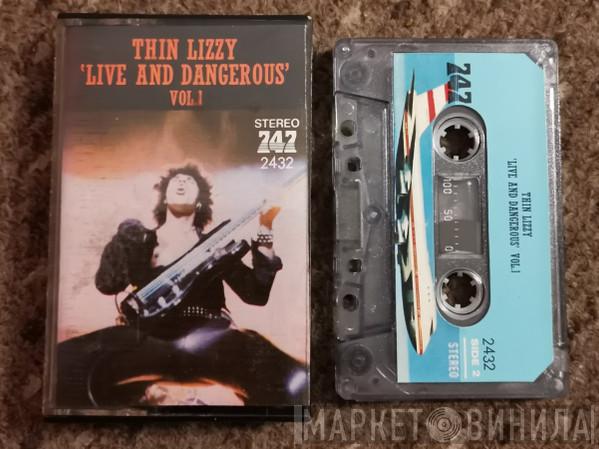  Thin Lizzy  - Live And Dangerous Vol. 1
