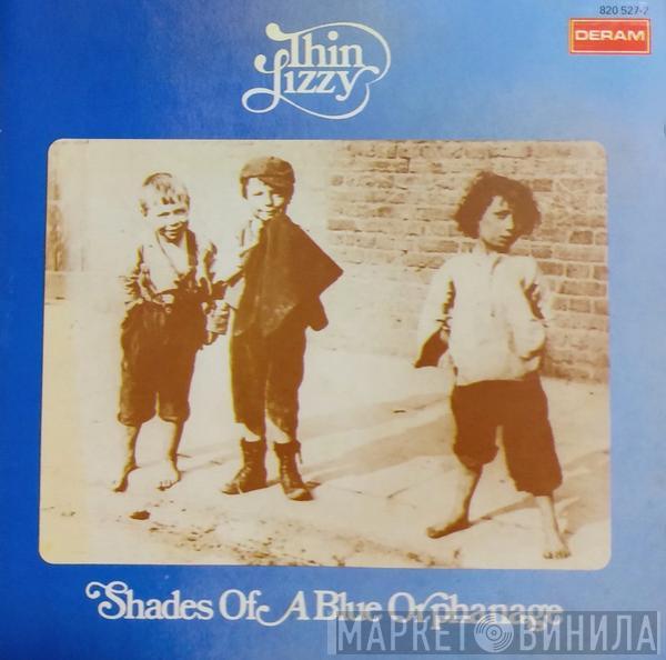  Thin Lizzy  - Shades Of A Blue Orphanage