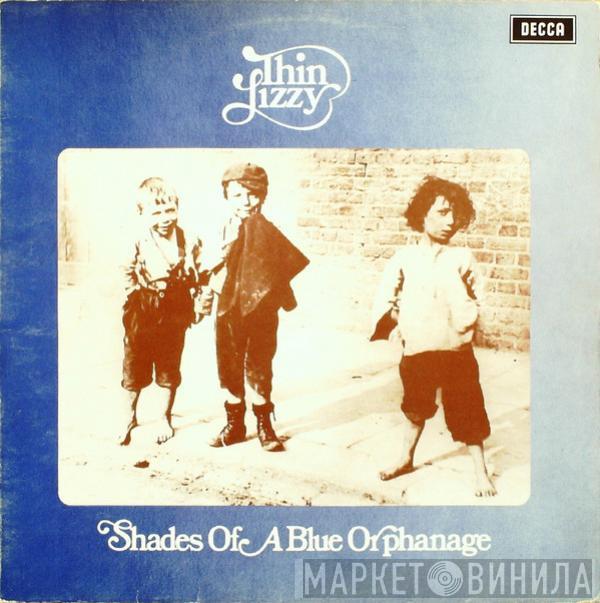  Thin Lizzy  - Shades Of A Blue Orphanage