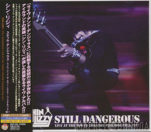  Thin Lizzy  - Still Dangerous Live At The Tower Theatre Philadelphia 1977