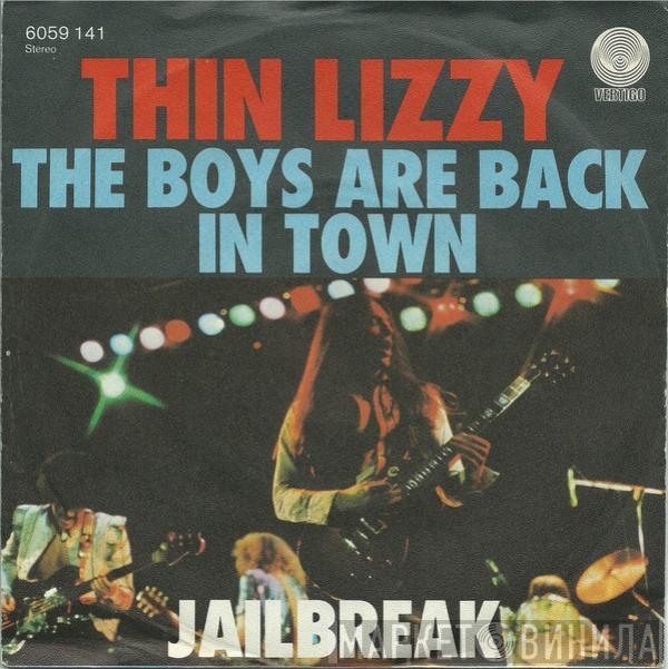 Thin Lizzy - The Boys Are Back In Town / Jailbreak