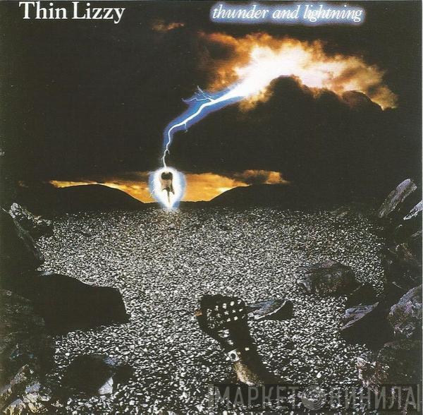 Thin Lizzy  - Thunder And Lightning