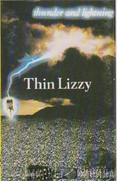  Thin Lizzy  - Thunder And Lightning