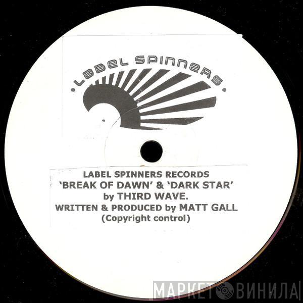  Third Wave  - Break Of Dawn / Dark Star