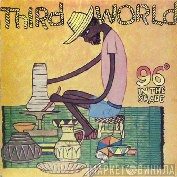  Third World  - 96° In The Shade