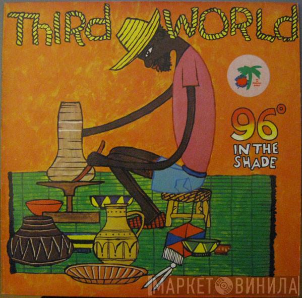  Third World  - 96° In The Shade