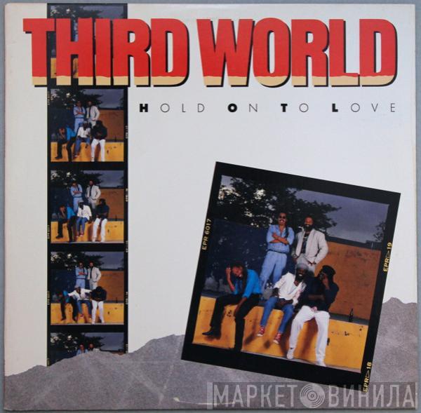 Third World - Hold On To Love