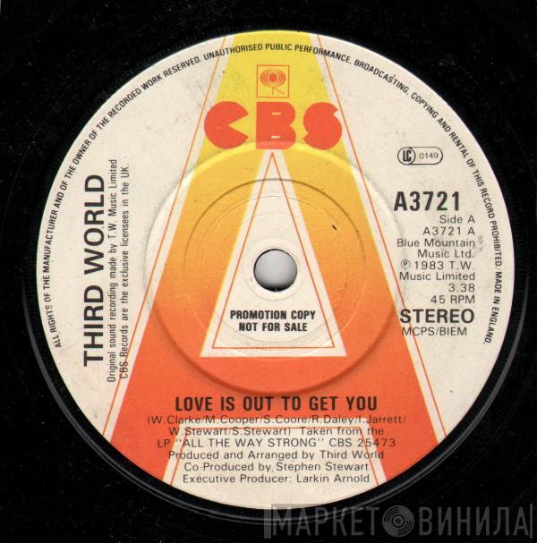 Third World - Love Is Out To Get You