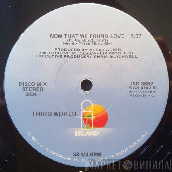 Third World - Now That We Found Love