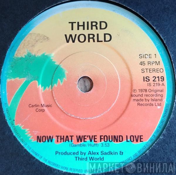 Third World - Now That We've Found Love