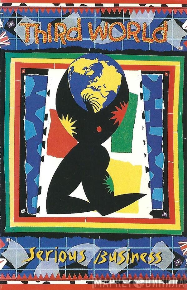  Third World  - Serious Business