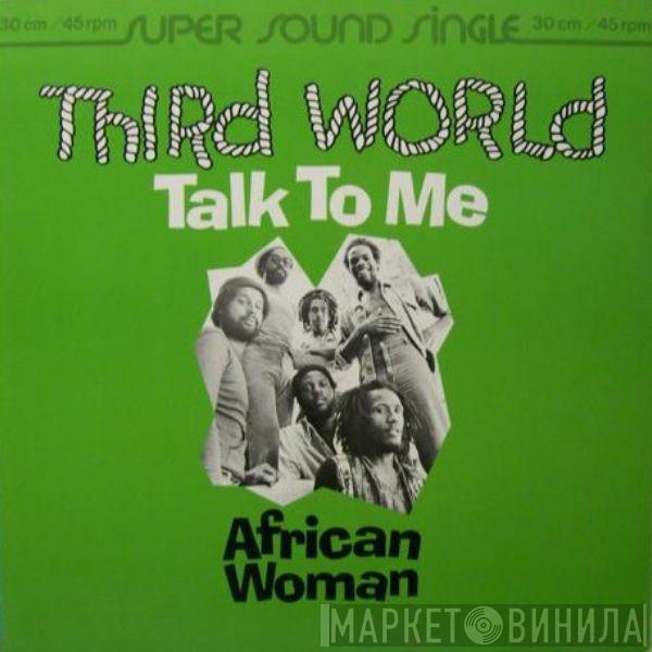 Third World - Talk To Me