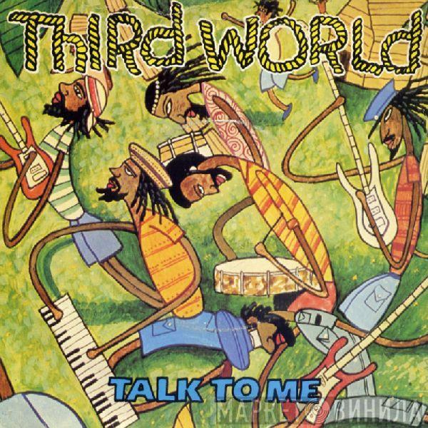 Third World - Talk To Me