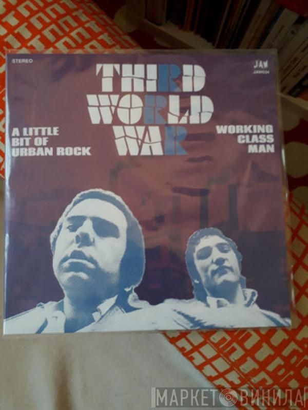  Third World War  - A Little Bit Of Urban Rock