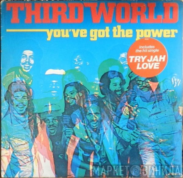  Third World  - You've Got The Power