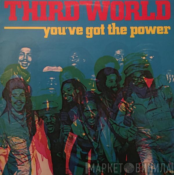  Third World  - You've Got The Power