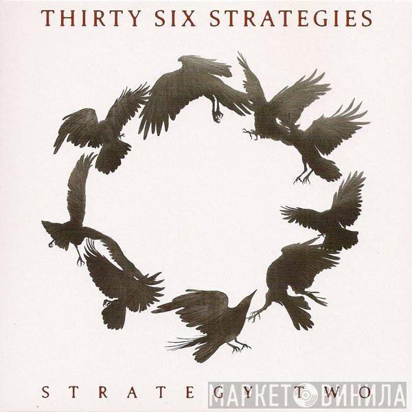 Thirty Six Strategies - Strategy Two