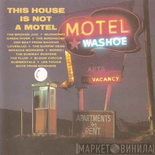  - This House Is Not A Motel