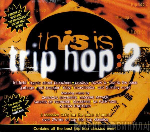  - This Is... Trip Hop:2