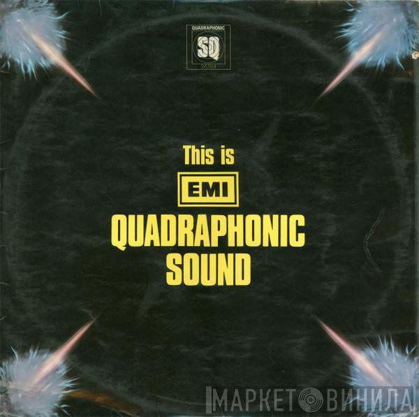  - This Is EMI Quadraphonic Sound