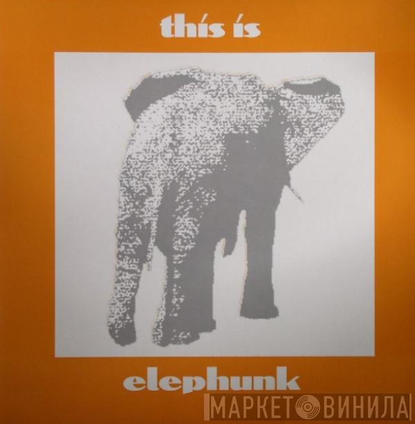  - This Is Elephunk