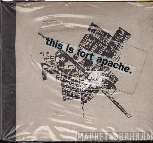  - This Is Fort Apache