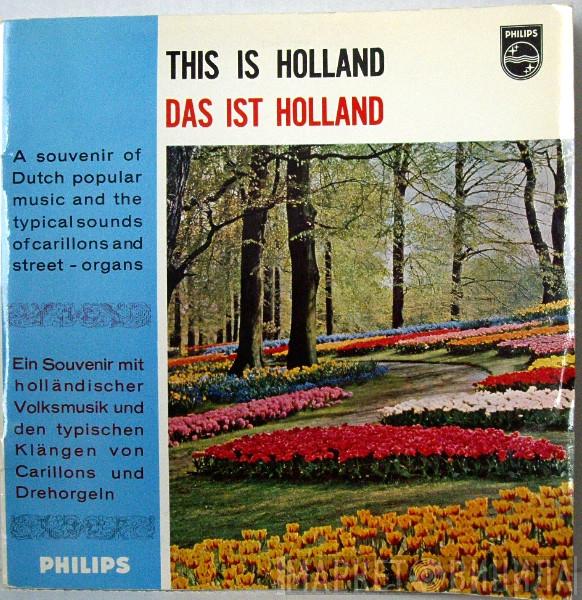  - This Is Holland (Das Ist Holland)