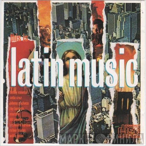  - This Is Latin Music