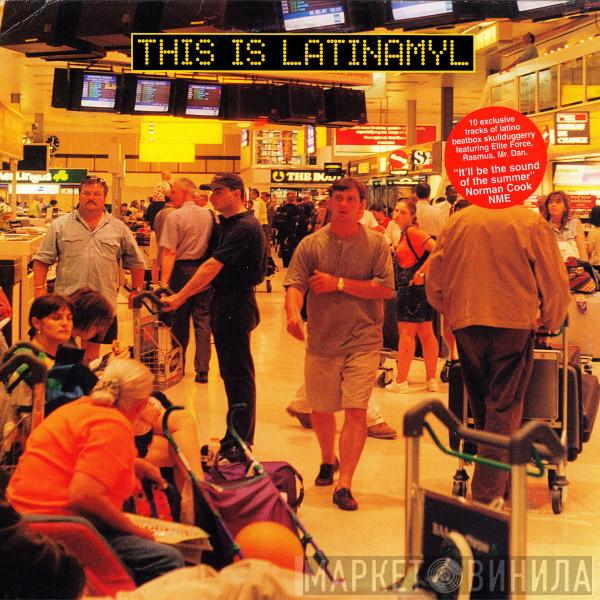  - This Is Latinamyl