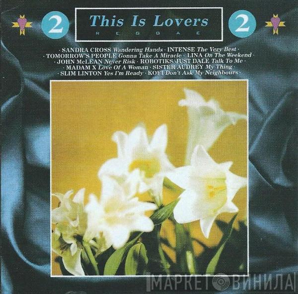  - This Is Lovers Reggae 2