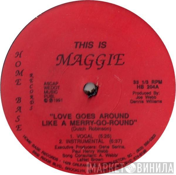 This Is Maggie - Love Goes Around Like A Merry-Go-Round