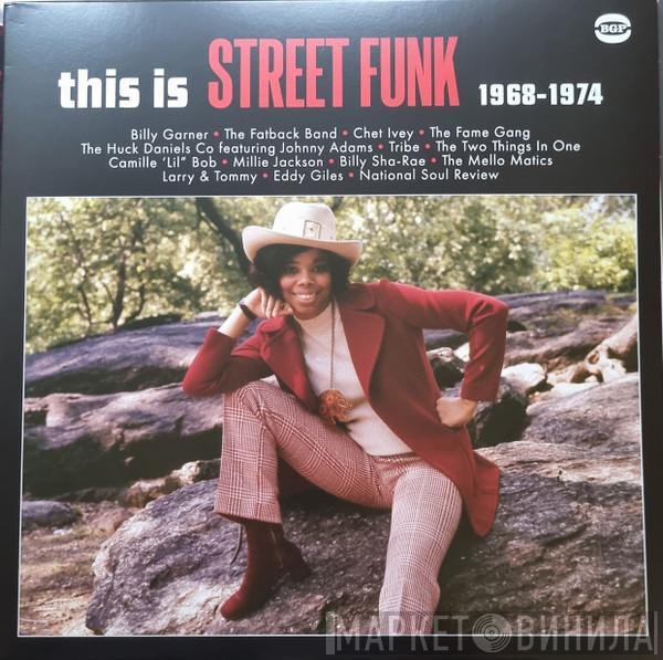  - This Is Street Funk 1968-1974