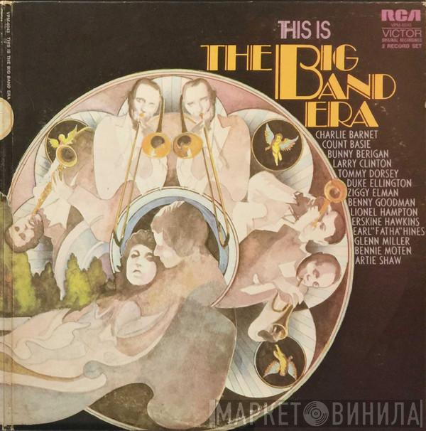  - This Is The Big Band Era