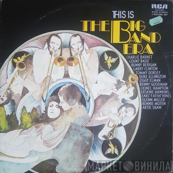  - This Is The Big Band Era