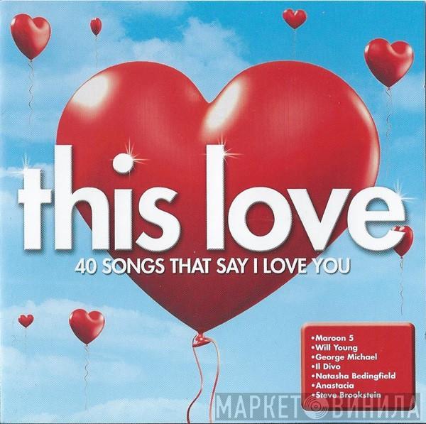  - This Love