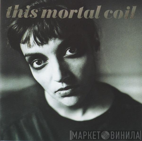 This Mortal Coil - Blood