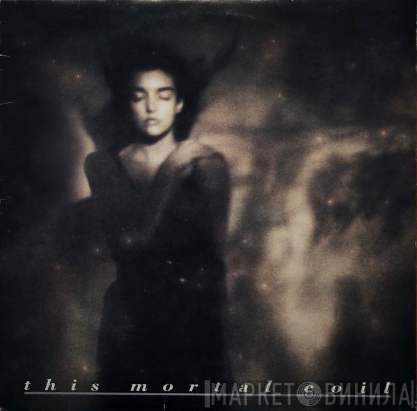  This Mortal Coil  - It'll End In Tears