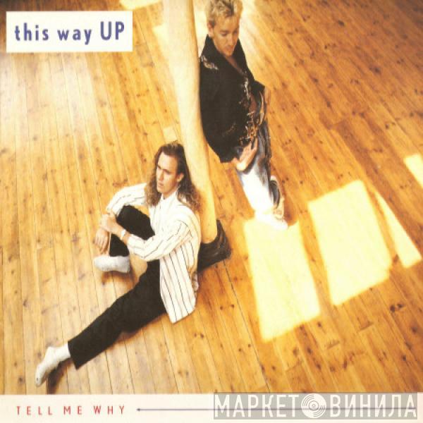 This Way Up - Tell Me Why