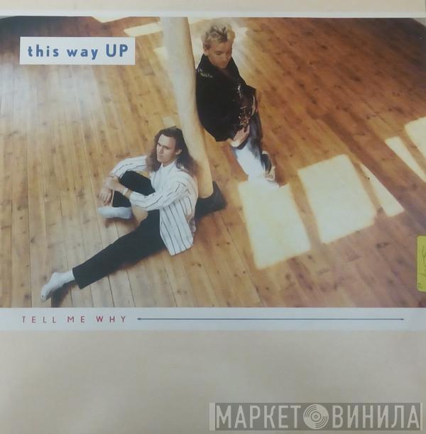 This Way Up - Tell Me Why