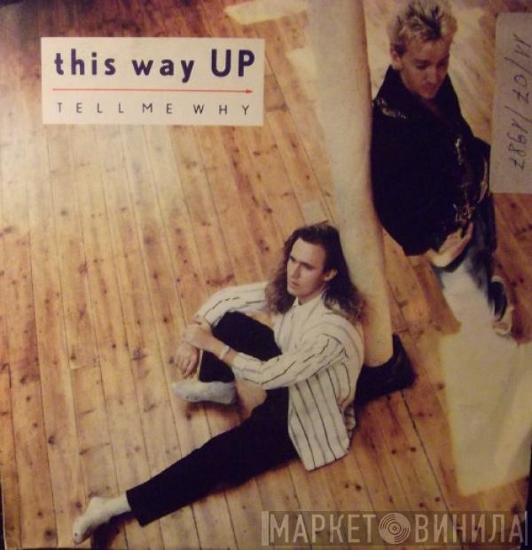  This Way Up  - Tell Me Why