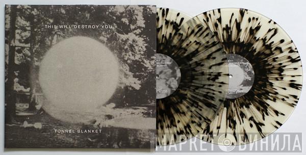 This Will Destroy You - Tunnel Blanket