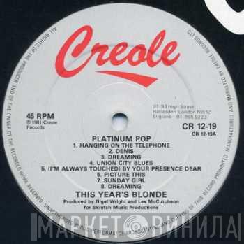This Year's Blonde - Platinum Pop / We've Got It All
