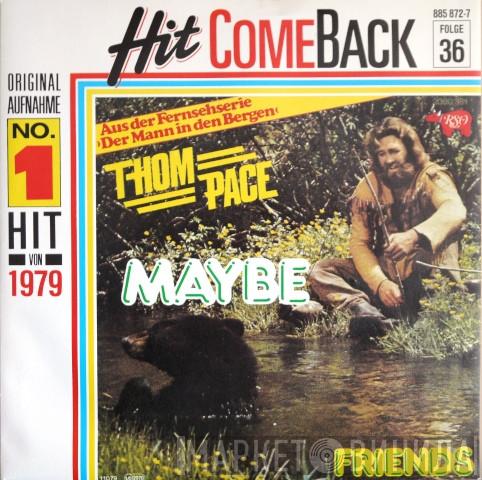  Thom Pace  - Maybe